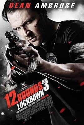 12回合3：致命禁闭 12 Rounds 3: Lockdown (2015) hd海报