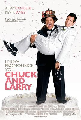 我盛大的同志婚礼 I Now Pronounce You Chuck and Larry (2007)海报