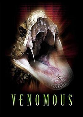 群蛇出洞 Venomous (2001)海报