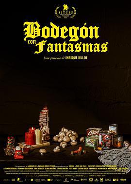与鬼怪们的平静生活 Bodegón con fantasmas (2024)海报
