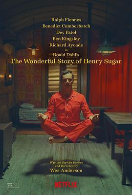 亨利·休格的神奇故事2 The Wonderful Story of Henry Sugar (2023)海报