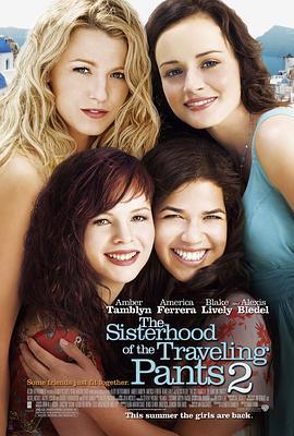 牛仔裤的夏天2 The Sisterhood of the Traveling Pants 2 (2008)海报