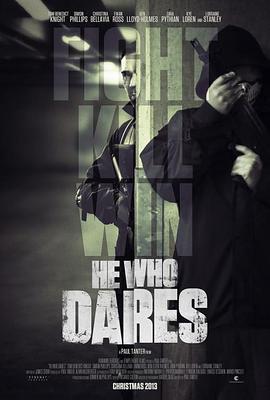 勇者必胜 He Who Dares (2013)海报