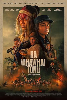 无尽的战斗 Ka Whawhai Tonu (2024)海报