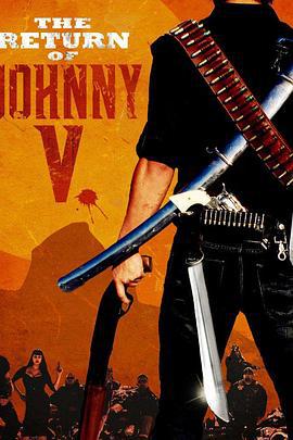 约翰V归来 The Return of Johnny V. (2011)海报