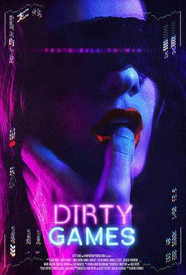肮脏游戏 Dirty Games (2022)海报