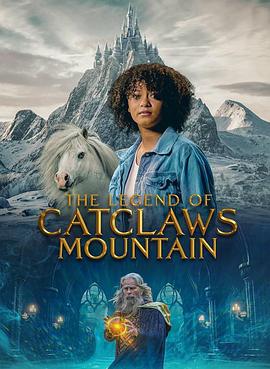 猫妖山的传说 The Legend of Catclaws Mountain (2024)海报