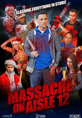 12号大屠杀 Massacre on Aisl海报