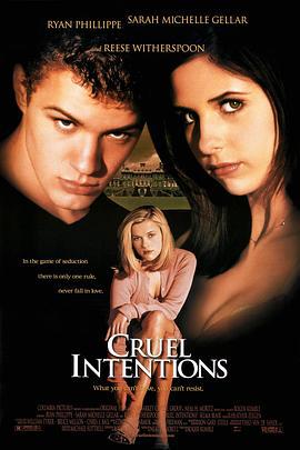危险性游戏 Cruel Intentions (1999)海报