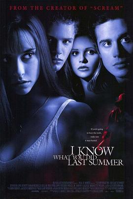 我知道你去年夏天干了什么 I Know What You Did Last Summer (1997)海报