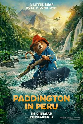帕丁顿熊3：秘鲁大冒险 Paddington in Peru (2024) yu_gao_pian海报