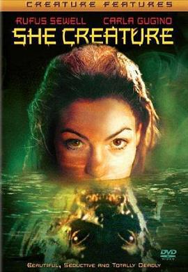 终极人鱼岛 Mermaid Chronicles Part 1: She Creature (2001)海报