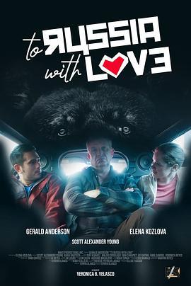 寻爱俄罗斯 To Russia with Love (2022)海报