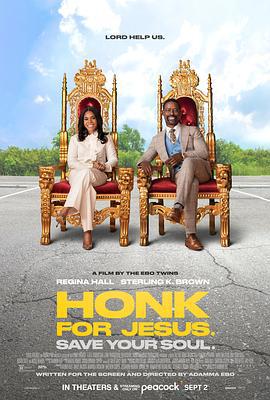 为耶稣鸣喇叭，拯救你的灵魂 Honk for Jesus. Save Your Soul (2022)海报