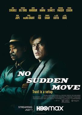 切勿擅动 No Sudden Move (2021)海报