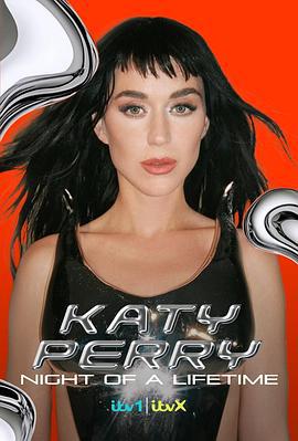 凯蒂·佩里 (Katy Perry)：一生难忘的夜晚 Katy Perry: Night of A Lifetime (2024)海报